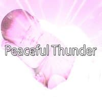 Peaceful Thunder