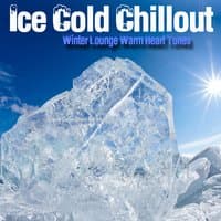 Ice Cold Chillout - Winter Lounge Warm Heart Tunes