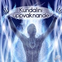 Kundalini uppvaknande: Buddha musik för yoga, Energi, Begrundande, Tantra, Andlig kraft, Meditation, Självförverkligande