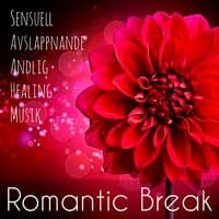 Romantic Break - Sensuell Avslappnande Andlig Healing Musik med Lounge Piano Chillout Ljud