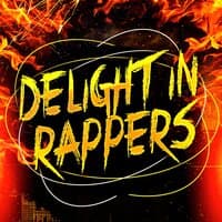 Delight in Rappers