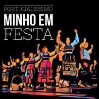 Portugalíssimo: Minho em Festa