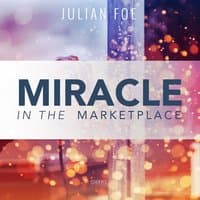 Miracle in the Marketplace