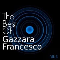 The Best Of Gazzara Francesco, vol. 3