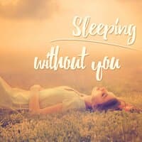 Sleeping Without You - Deep Sleep Every Night, Relaxing Asian Meditation Music for REM Sleep Induction