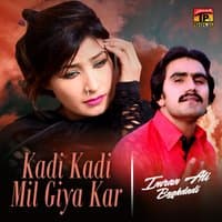 Kadi Kadi Mil Giya Kar - Single