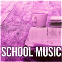 School Music - Relaxing Piano Music for Logical Thought, Calm Music, Mood Music, Background Music for Increase, Concentration Music for Reading