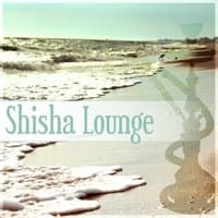 Shisha Lounge – Smoke Signs, Cocktail Bar, Lounge Summer, Ibiza Party, Total Chill, Chill Out Music