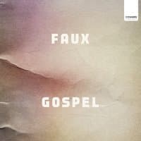 Faux Gospel