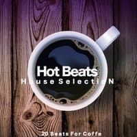 Hot Beats (House Selection)