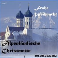 Alpenländische Christmette