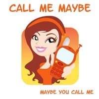 Call me maybe