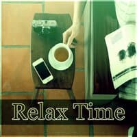 Relax Time - Rest After Work, Stress Relief, Good Mood, Meet Friends, Piano Bar Music Collection