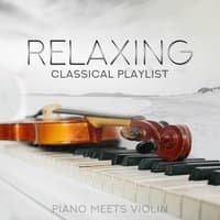 Relaxing Classical Playlist: Piano Meets Violin