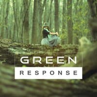 Green Response – Naturally, Pleasantly, Friendly Fun, All Good