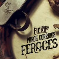 Puros Corridos Feroces