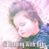 47 Bonding With Baby