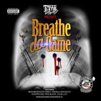 Breathe da Game