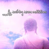 41 Soothing Serene Meditations