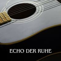 Echo der Ruhe: Entspannende Gitarrenmusik