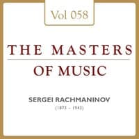 Sergei Rachmaninov: Masters of Music, Vol. 58