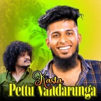 Kasta Pettu Vandarunga