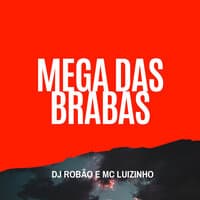 Mega das Brabas