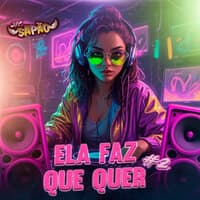 Ela Faz o Que Quer #2