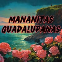 Mañanitas Guadalupanas