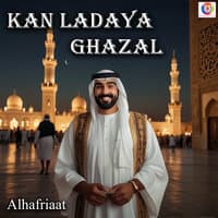 Kan Ladaya Ghazal