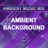 Ambient Background