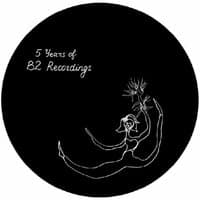 5 Years Of B2 Recordings