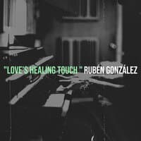 "Love's Healing Touch "