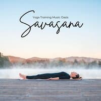 Savasana: Yoga Music for Beginners