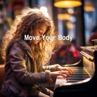 Move Your Body