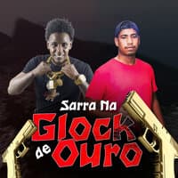 Sarra na Glock de Ouro