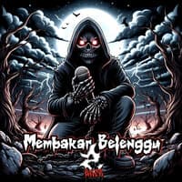 Membakar Belenggu