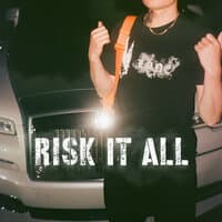 Risk It All