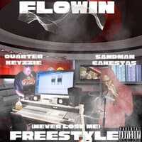 Flowin (Neva Lose Me) [Freesyle]