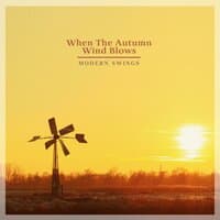 When The Autumn Wind Blows