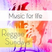 Music for Life: Reggae Sundays