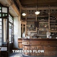 Timeless Flow