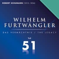 Robert Schumann: Wilhelm Furtwängler Das Vermächtnis, Vol. 51