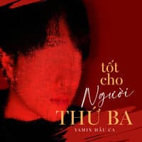 Tốt Cho Người Thứ Ba