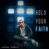 Hold Your Faith