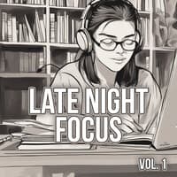 Late Night Focus, Vol. 1