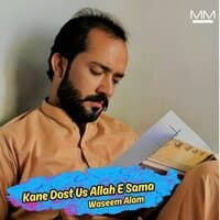 Kane Dost Us Allah E Sama