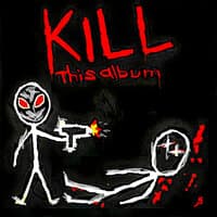 KILL THIS ALBUM