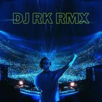 DJ RK RMX