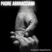 Padre abbracciami